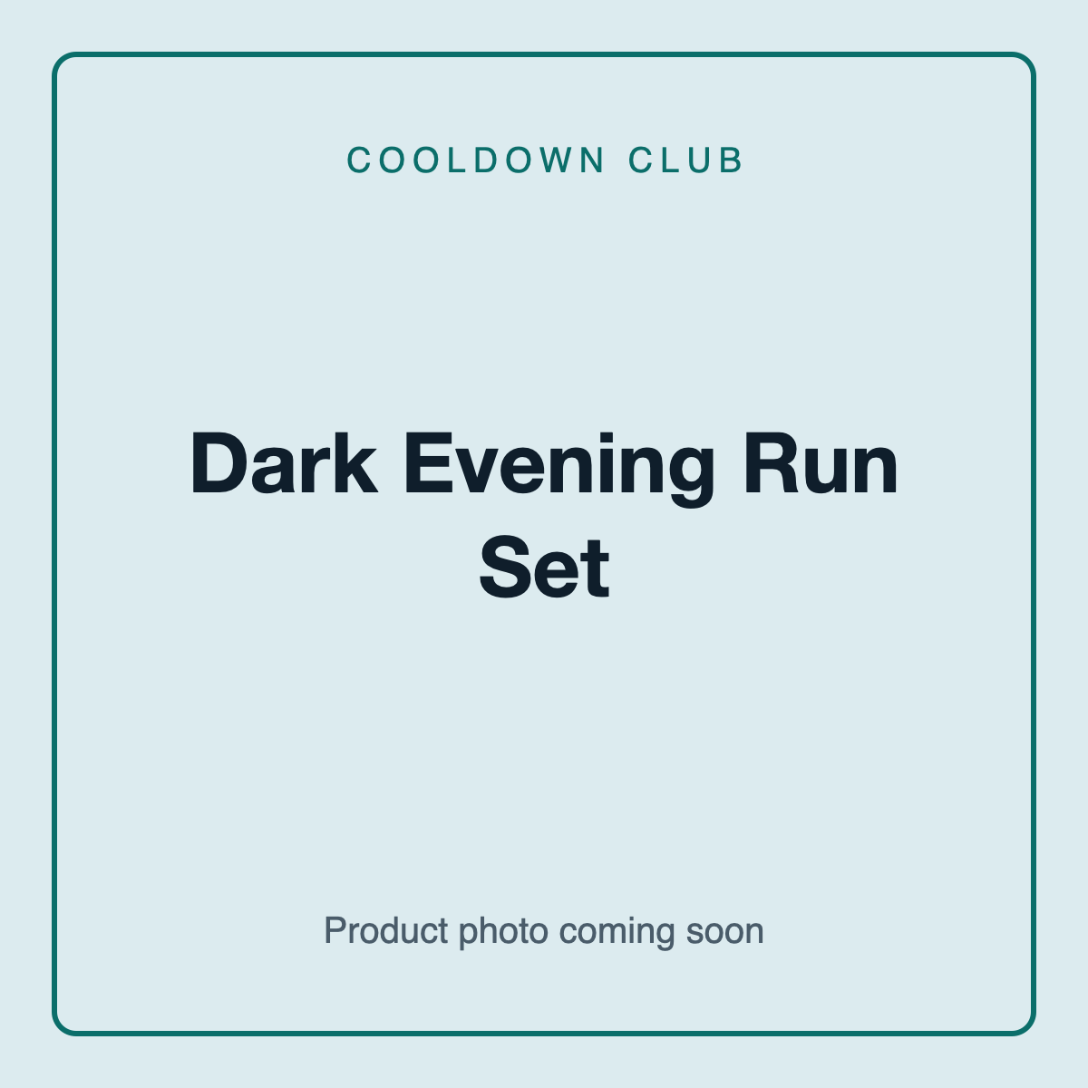 Placeholder image for Dark Evening Run Set